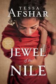 Title: Jewel of the Nile, Author: Tessa Afshar