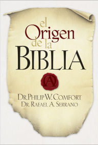 Title: El Origen de la Biblia, Author: Rafael A. Serrano