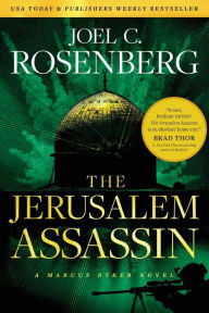 Title: The Jerusalem Assassin (Marcus Ryker Series #3), Author: Joel C. Rosenberg