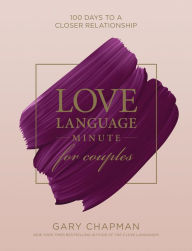 Free pdf books download Love Language Minute for Couples: 100 Days to a Closer Relationship DJVU CHM PDF 9781496440303