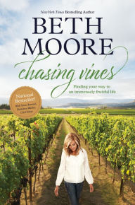 Free textile book download Chasing Vines: Finding Your Way to an Immensely Fruitful Life in English by Beth Moore 9781496440822 iBook