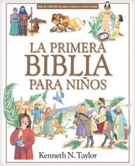 Title: La primera Biblia para niños, Author: Kenneth N. Taylor