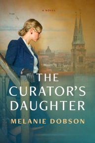 Title: The Curator's Daughter, Author: Melanie Dobson