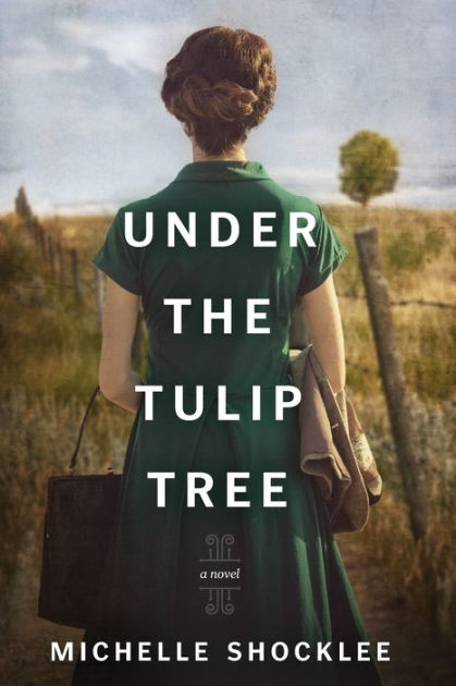 Under the Tulip Tree by Michelle Shocklee, Paperback | Barnes & Noble®