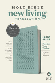 Title: NLT Large Print Premium Value Thinline Bible, Filament Enabled (LeatherLike, Eucalyptus Teal), Author: Tyndale