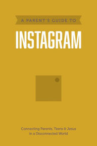 Title: A Parent's Guide to Instagram, Author: Axis