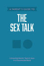 A Parent's Guide to the Sex Talk