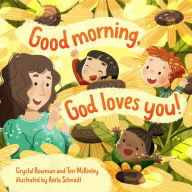 Title: Good Morning, God Loves You, Author: Crystal Bowman