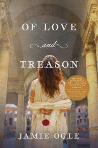 Title: Of Love and Treason, Author: Jamie Ogle