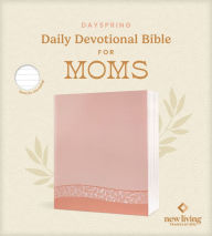 Title: DaySpring Daily Devotional Bible for Moms, NLT, Author: DaySpring