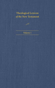 Title: Theological Lexicon of the New Testament: Volume 1, Author: Ceslas Spicq