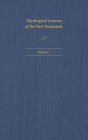 Theological Lexicon of the New Testament: Volume 1