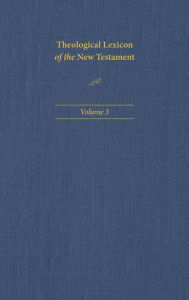 Title: Theological Lexicon of the New Testament: Volume 3, Author: Ceslas Spicq