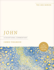 Title: John: A Devotional Commentary: See the Realm of Glory with New Eyes, Author: Chris Tiegreen