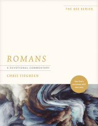 Title: Romans: A Devotional Commentary: See God's Purposes with New Eyes, Author: Chris Tiegreen