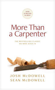 Title: More Than a Carpenter, Author: Josh McDowell