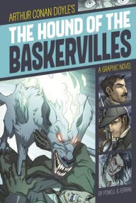 Title: The Hound of the Baskervilles: A Graphic Novel, Author: Arthur Conan Doyle