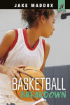 Alternative view 1 of Basketball Breakdown (Jake Maddox JV Girls Series)