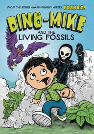 Title: Dino-Mike and the Living Fossils (Dino-Mike! Series #5), Author: Franco Aureliani