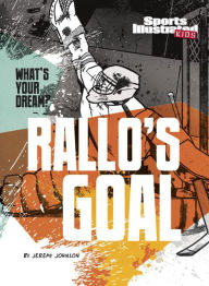 Title: Rallo's Goal, Author: Jeremy Johnson
