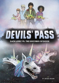 Title: Zach Lopez vs. the Unicorns of Doom, Author: Justina Ireland