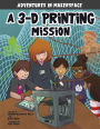 A 3-D Printing Mission