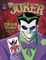 Title: The Joker: An Origin Story, Author: Louise Simonson