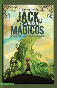 Title: Jack y los Frijoles Magicos: La Novela Grafica, Author: Ricardo Tercio