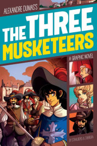 Title: The Three Musketeers: A Graphic Novel, Author: L.R Stahlberg