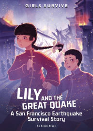 Free downloadable audiobooks for iphone Lily and the Great Quake: A San Francisco Earthquake Survival Story (English Edition) ePub DJVU 9781496592170 by Veeda Bybee, Alessia Trunfio