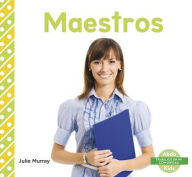 Title: Maestros (Teachers), Author: Julie Murray