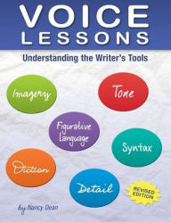 Title: Voice Lessons: Understanding the Writer's Tools, Author: Nancy Dean