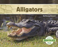Title: Alligators, Author: Grace Hansen