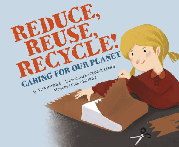 Reduce, Reuse, Recycle!: Caring for our Planet