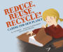 Reduce, Reuse, Recycle!: Caring for our Planet