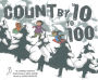 Count by 10 to 100