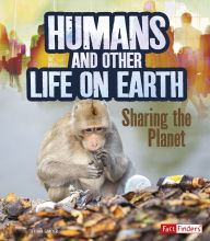 Title: Humans and Other Life on Earth: Sharing the Planet, Author: Ava Sawyer