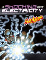 The Shocking World of Electricity with Max Axiom Super Scientist: 4D An Augmented Reading Science Experience