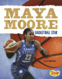 Maya Moore: Basketball Star
