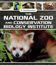 Title: The National Zoo and Conservation Biology Institute, Author: Tamra Orr