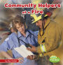 Community Helpers at a Fire
