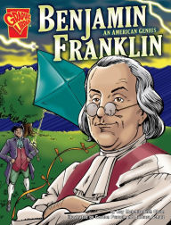 Title: Benjamin Franklin: An American Genius, Author: Kay Melchisedech Olson