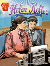 Title: Helen Keller: Courageous Advocate, Author: Scott R. Welvaert