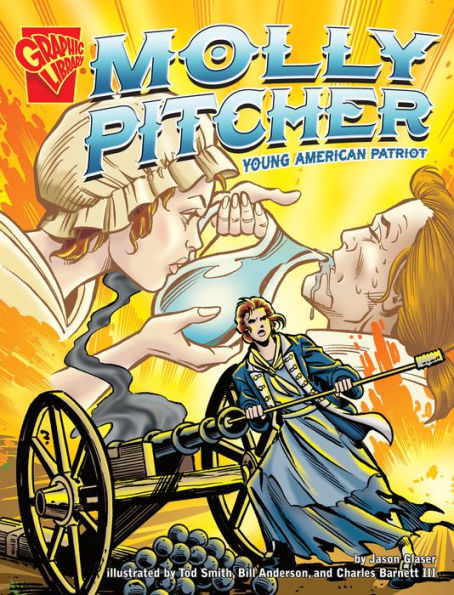 Molly Pitcher: Young American Patriot