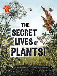Title: The Secret Lives of Plants!, Author: Janet Slingerland