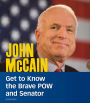John McCain: Get to Know the Brave POW and Senator