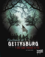 Title: Fantasmas de Gettysburg y otros lugares embrujados del este, Author: Suzanne Garbe