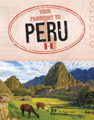 Title: Your Passport to Peru, Author: Ryan Gale