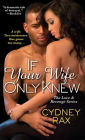 If Your Wife Only Knew