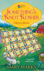 Something's Knot Kosher (Quilting Mystery Series #4)